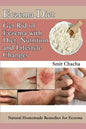 Eczema Diet - Get Rid of Eczema with Diet, Nutrition and Lifestyle Changes: Natural Homemade Remedies for Eczema - Paperback