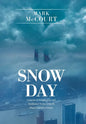 Snow Day: Lessons in Leadership and Resilience from Crisis & Mass Casualty Events - Hardcover