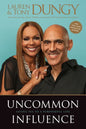 Uncommon Influence: Saying Yes to a Purposeful Life - Paperback