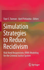 Simulation Strategies to Reduce Recidivism: Risk Need Responsivity (Rnr) Modeling for the Criminal Justice System - Hardcover