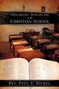 Discipling Discipline in the Christian School - Paperback