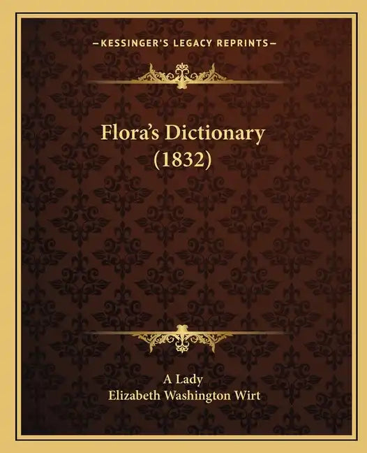 Flora's Dictionary (1832) - Paperback
