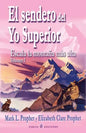 El sendero del Yo Superior: Escala la montana mas alta - Paperback
