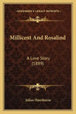 Millicent And Rosalind: A Love Story (1889) - Paperback