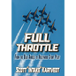 Full Throttle: From The Blue Angels to Hollywood Stunt Pilot - Hardcover