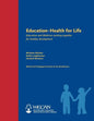 Education: Health for Life: Education and Medicine Working Together for Healthy Development - Paperback