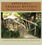 Artisans of Trabajo Rústico: The Legacy of Dionicio Rodríguezvolume 19 - Hardcover