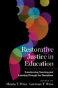 Restorative Justice in Education: Transforming Teaching and Learning Through the Disciplines - Paperback