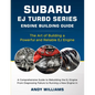 Subaru EJ Turbo Series: The art of building a powerful and reliable Subaru ej engine - Paperback