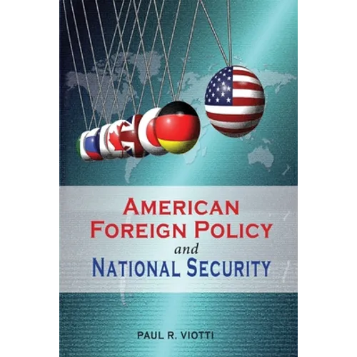 American Foreign Policy and National Security - Paperback