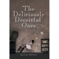 The Deliciously Deceitful Ones - Hardcover