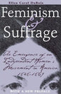 Feminism and Suffrage: The Emergence of an Independent Women's Movement in America, 1848-1869 - Paperback