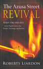 Azusa Street Revival: When the Fire Fell-An In-Depth Look at the People, Teachings, and Lessons - Hardcover
