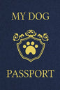 My Dog Passport: Pet Care Planner Book, Dog Health Care Log, Pet Vaccination Record, Dog Training Log, Pet Information Book, New Puppy Gift - Paperback