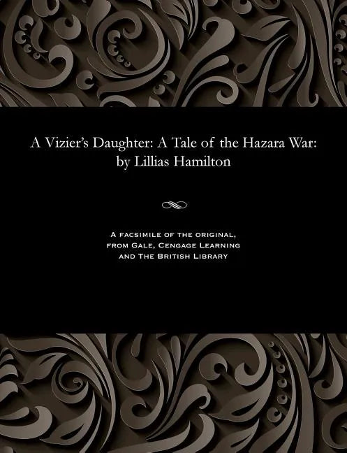 A Vizier's Daughter: A Tale of the Hazara War: By Lillias Hamilton - Paperback