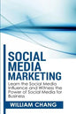 Social Media Marketing: Social Media Marketing- Learn the Social Media Influence and Witness the Power of Social Media for Business - Paperback