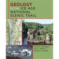Geology of the Ice Age National Scenic Trail - Paperback