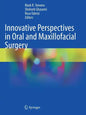 Innovative Perspectives in Oral and Maxillofacial Surgery - Paperback