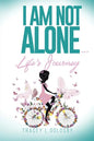 I am not alone...Life's Journey - Paperback