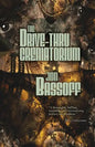 The Drive-Thru Crematorium - Paperback