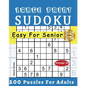 Large Print Easy Sudoku Puzzle Book For Seniors: 200 Sudoku Puzzles For Adults; Volume 10 - Paperback