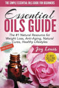 The Simple Essential Oils Guide for Beginners: Essential Oils for Beginners - #1 Natural Resource for Natural Weight Loss, Anti-Aging, Natural Cures, - Paperback