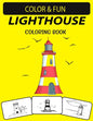 Lighthouse Coloring Book: An Excellent Lighthouse Coloring Book for Toddlers, Preschoolers & Kids - Paperback