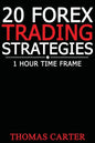 20 Forex Trading Strategies (1 Hour Time Frame) - Paperback