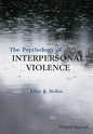 The Psychology of Interpersonal Violence - Paperback