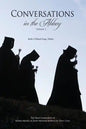 Conversations in the Abbey, Vol. II: The Next Generation of Senior Monks of Saint Meinrad Reflects on Their Lives - Paperback