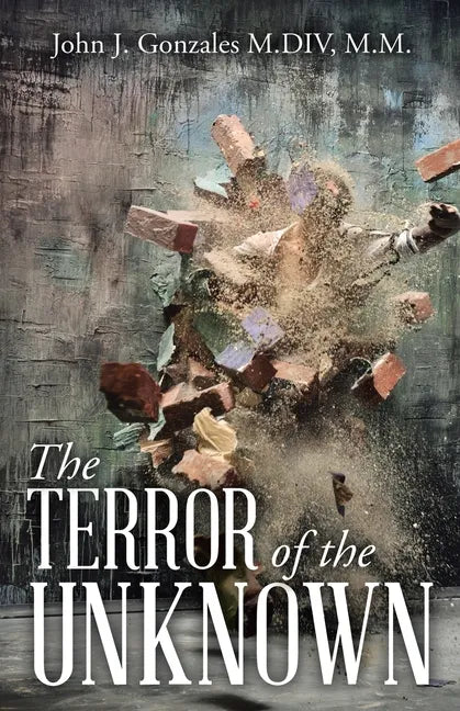 The Terror of the Unknown - Paperback