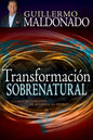 Transformación Sobrenatural: Cambia Tu Corazón de Acuerdo Al de Dios - Paperback