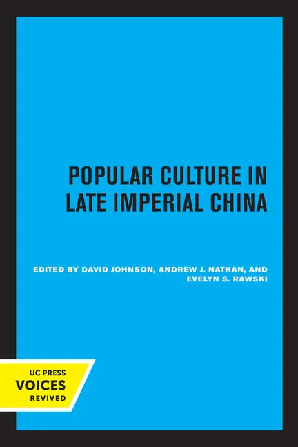 Popular Culture in Late Imperial China: Volume 4 - Paperback