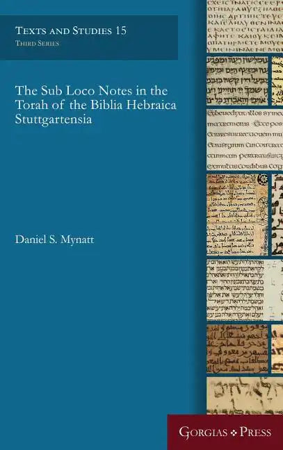 The Sub Loco Notes in the Torah of the Biblia Hebraica Stuttgartensia - Hardcover