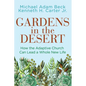 Gardens in the Desert: How the Adaptive Church Can Lead a Whole New Life - Paperback