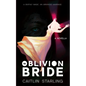The Oblivion Bride - Paperback