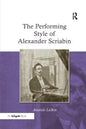 The Performing Style of Alexander Scriabin. Anatole Leikin - Paperback