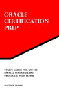 Study Guide for 1Z0-144: Oracle Database 11g: Program with PL/SQL: Oracle Certification Prep - Paperback