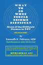 What to Do When People Become Difficult: Even if the Difficult Person is You - Paperback