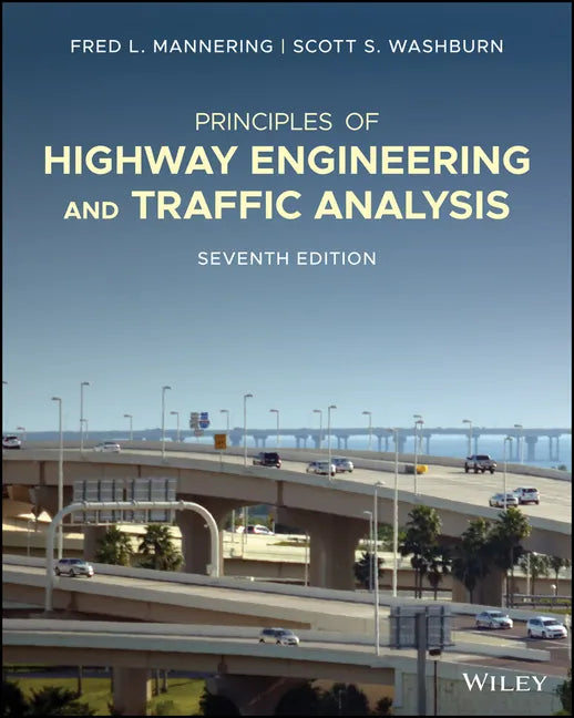 Principles of Highway Engineering and Traffic Analysis - Paperback