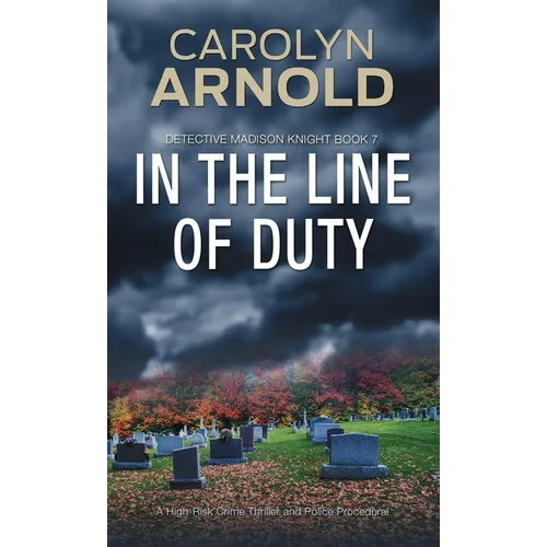 In the Line of Duty: A brilliant action-packed mystery with heart-stopping twists - Paperback