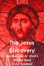 The Jesus Discovery - Another Look at Christ's Missing Years - Paperback