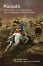 Warpath: The True Story of the Fighting Sioux Told in a Biography of Chief White Bull - Paperback