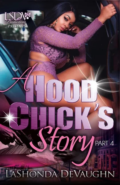 A Hood Chick's Story 4 - Paperback