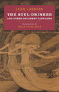 The Soul-Drinker: and Other Decadent Fantasies - Paperback