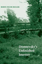 Dostoevsky's Unfinished Journey - Paperback