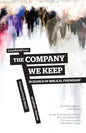 The Company We Keep: In Search of Biblical Friendship - Paperback