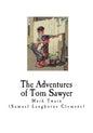 The Adventures of Tom Sawyer: Mark Twain - Paperback