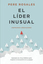 El Líder Inusual: Inspirando Innovadores - Paperback