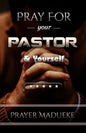 Pray For Your pastor and yourself - Paperback